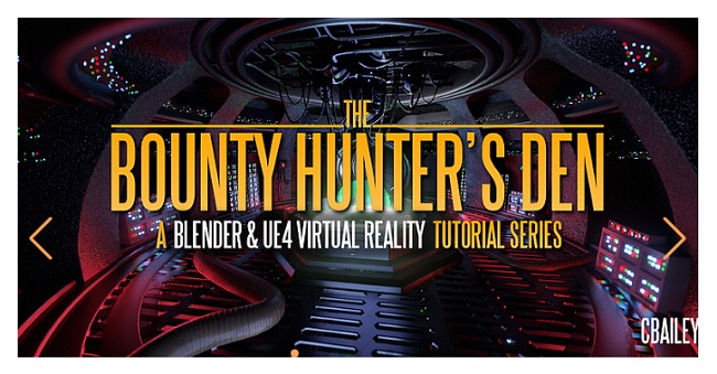 BlenderMarket – Bounty Hunter’S Den – Blender & Ue4 Virtual Reality Tutorial Series