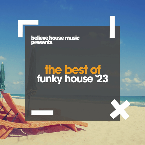 VA – The Best Of Funky House (2023)