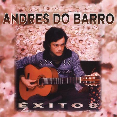Andres do Barro – Exitos (Remasterizado 2023) (1997/2023)