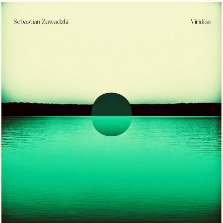 Sebastian Zawadzki Trio – Viridian Remastered (2022/2023)