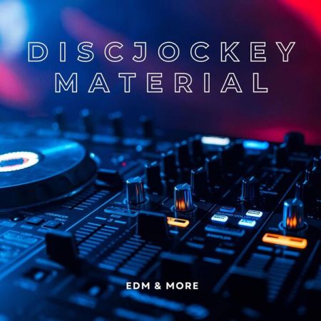 VA – Discjockey Material – EDM & More (2023)