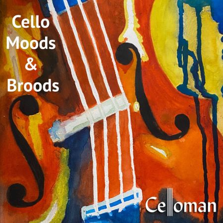 Celloman – Cello Moods & Broods (2023)