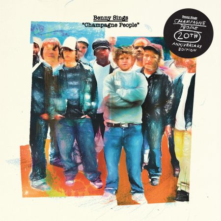 Benny Sings Champagne People (20th Anniversary Edition) (2023)