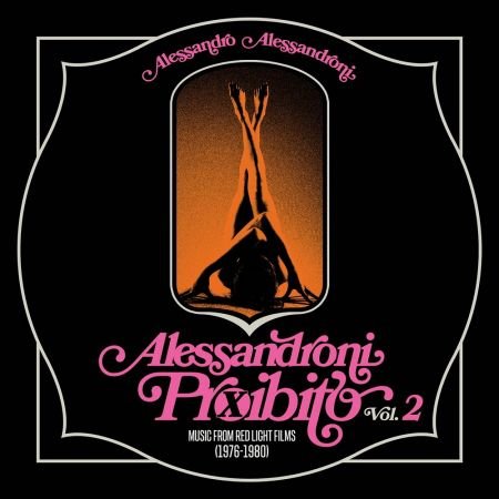 Alessandro Alessandroni – Alessandroni Proibito, Vol. 2 (Music from Red Light Films 1976-1980) (2023)