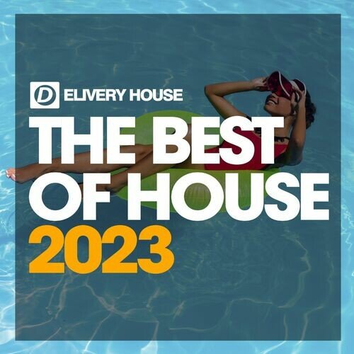 VA – The Best Of House 2023 Part 2 (2023)