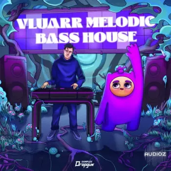 Dropgun Samples Vluarr Melodic Bass House WAV Serum-FANTASTiC
