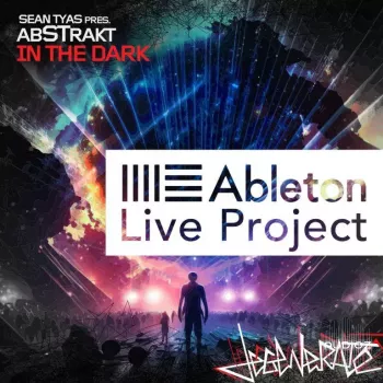 Sean Tyas pres. abSTrakt In The Dark Ableton Live Project ALP-ARCADiA
