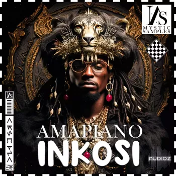 Mystic Samples AMAPIANO: INKOSI WAV MiDi-FANTASTiC