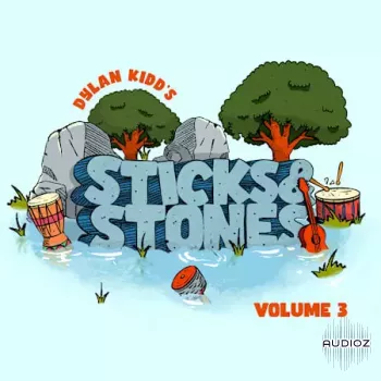 One Stop Shop Sticks and Stones Vol.3 by Dylan Kidd WAV-FANTASTiC