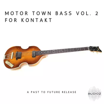 PastToFutureReverbs Motor Town Bass Vol. 2! KONTAKT