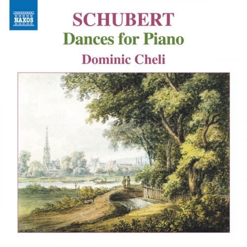 Dominic Cheli – Schubert: Dances for Piano (2024)