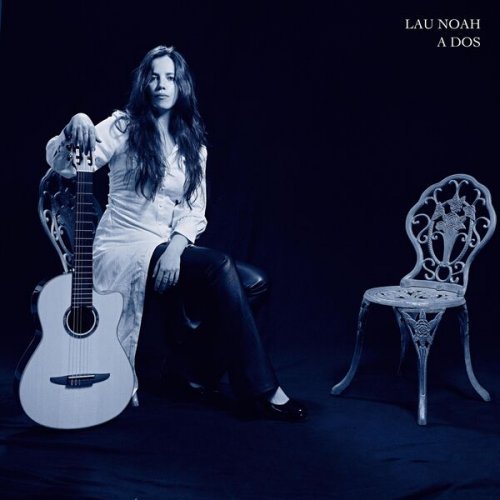 Lau Noah – A Dos (2024)