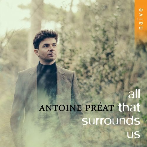 Antoine Preat – All That Surrounds Us (2024)