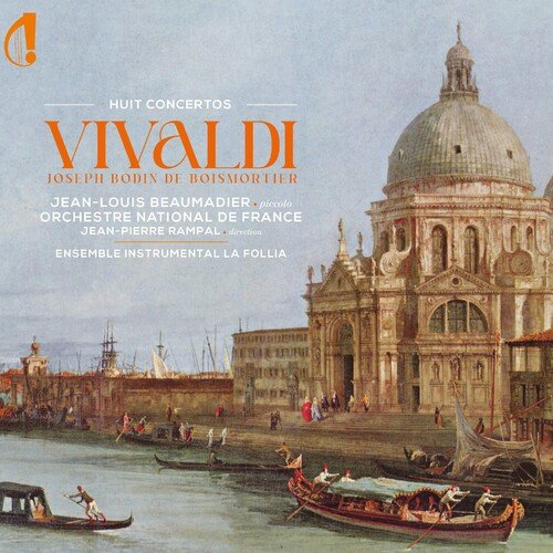 Jean-Pierre Rampal, Jean-Louis Beaumadier, Ensemble Instrumental La Follia – Huit Concertos: Vivaldi Boismortier (2024)
