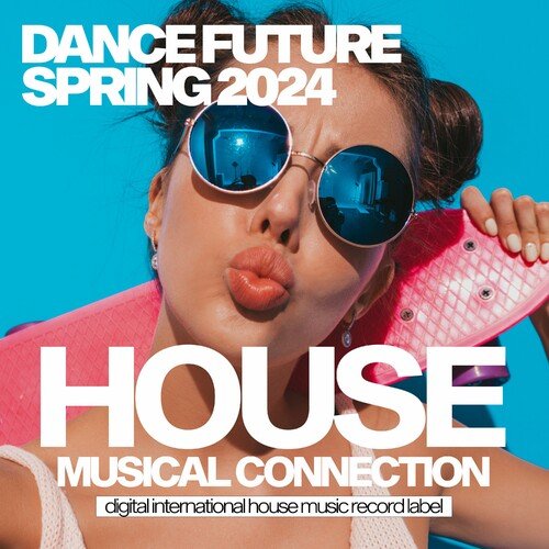 VA – Dance Future Spring 2024 (2024)