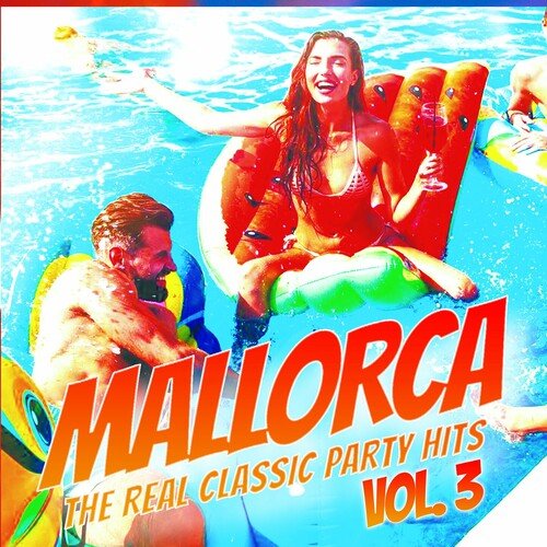VA – Mallorca – The Real Classic Hits Vol.3 (2024)