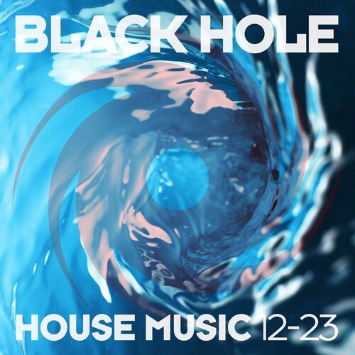 VA – Black Hole House Music 12-23 (2023)
