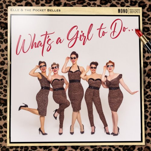 Elle & The Pocket Belles – What’s a Girl to Do… (2024)