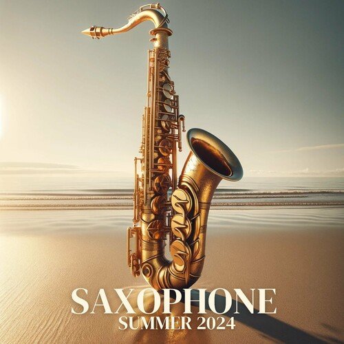 Jazz Sax Lounge Collection – Saxophone Summer : Instrumental Jazz (2024)