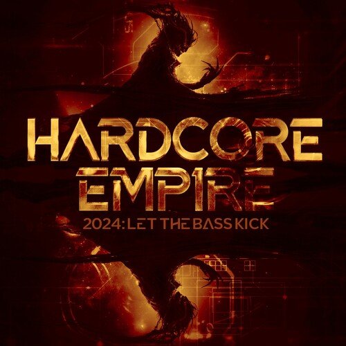 VA – Hardcore Empire 2024 – Let the Bass Kick (2024)
