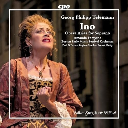 Boston Early Music Festival Orchestra, Robert Mealy – Georg Philipp Telemann: Ino Opera Arias for Soprano (2024)
