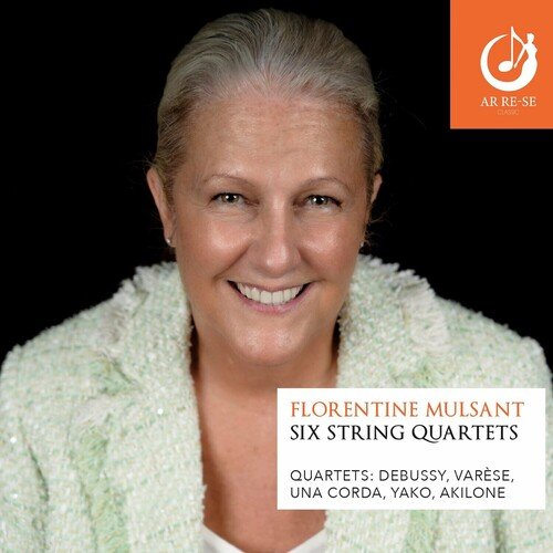 Quatuor Debussy – FLORENTINE MULSANT SIX STRING QUARTETS (2024)