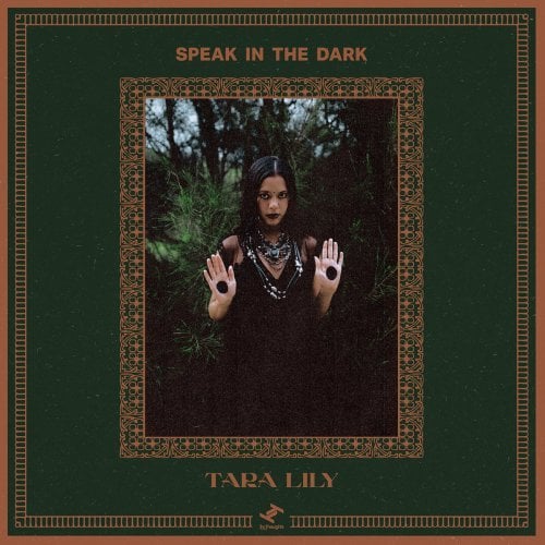 Tara Lily – Speak In The Dark (2024)