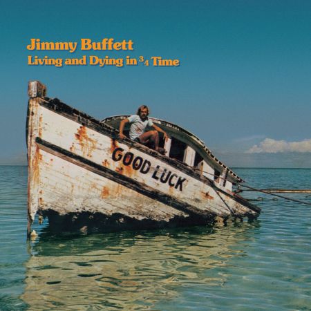 Jimmy Buffett – Living And Dying In 3/4 Time (1974/2024)