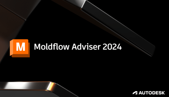 Autodesk Moldflow Adviser Ultimate 2024 x64