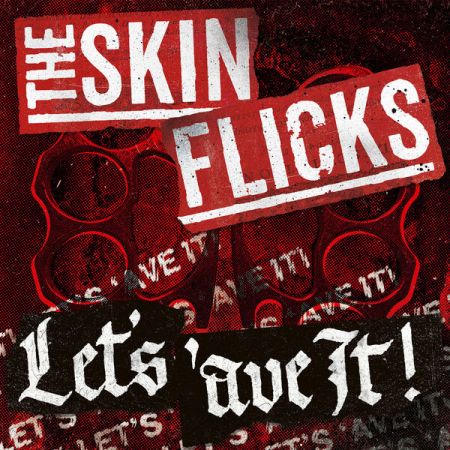 The Skinflicks – Let’s ‘ave it! (2024)