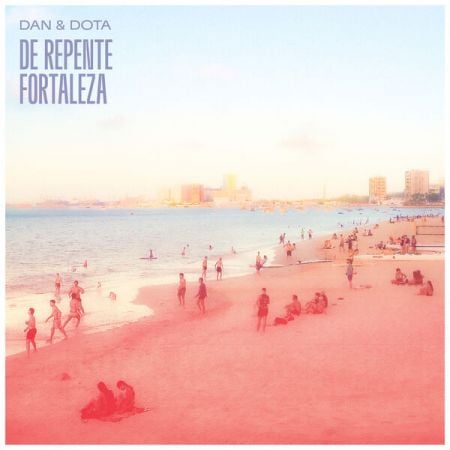 Dota Kehr & Danilo Guilherme – De Repente Fortaleza (2024)