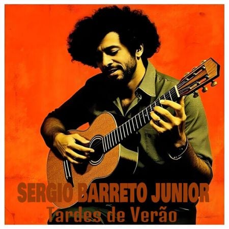 Sergio Barreto Junior – Tardes de Verao (2024)