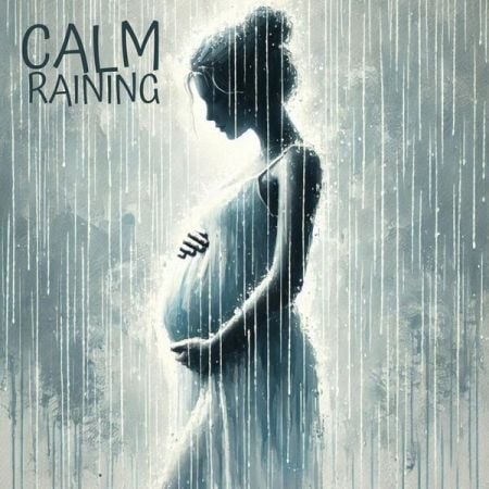 Pregnant Women Music Company – Calm Raining Relaxation for Pregnant Woman (2024)