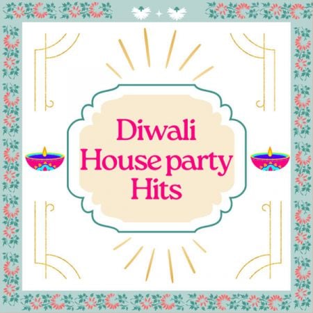 Various Artists – Diwali House Party Hits (2024)