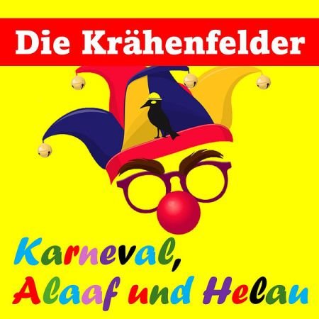 Die Krhenfelder – Karneval Alaaaf Und Helau (2024)