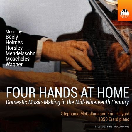 Stephanie Mccallum & Erin Helyard – Four Hands at Home: Domestic Music-Making in the Mid-Nineteenth Century (2024)