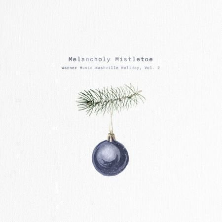 Various Artists – Melancholy Mistletoe – Warner Music Nashville Holiday, Vol 2 (2024)