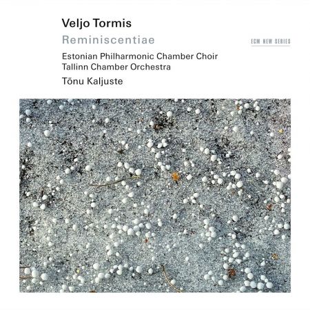 Tallinn Chamber Orchestra, Estonian Philharmonic Chamber Choir & Tõnu Kaljuste – Veljo Tormis: Reminiscentiae (2023)