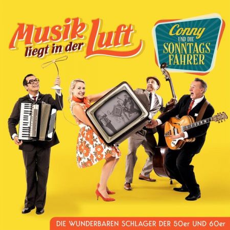 Conny und die Sonntagsfahrer – Musik liegt in der Luft – Die wunderbaren Schlager der 50er und 60er (2024)