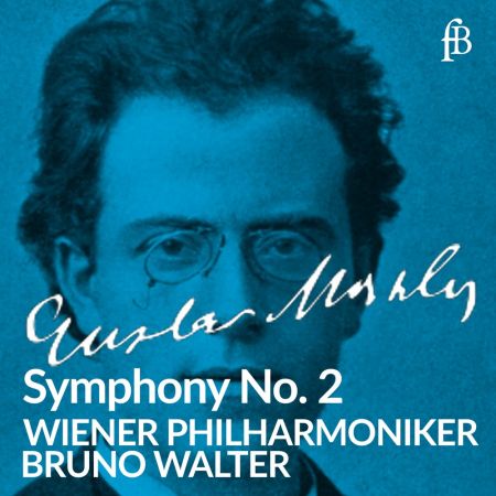 Bruno Walter – Mahler: Symphony No. 2 in C Minor Resurrection (2024)