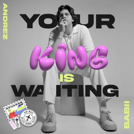 Andrez Babii – YOUR KING IS WAITING (2024) Mp3 / Flac / Hi-Res