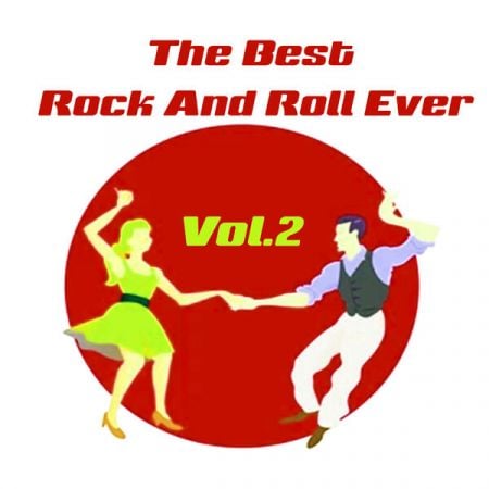 Various Artists – The Best Rock And Roll Ever, Vol  2 (2024)