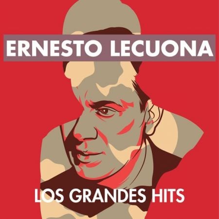 Various Artists – Ernesto Lecuona – Los Grandes Hits (2024)