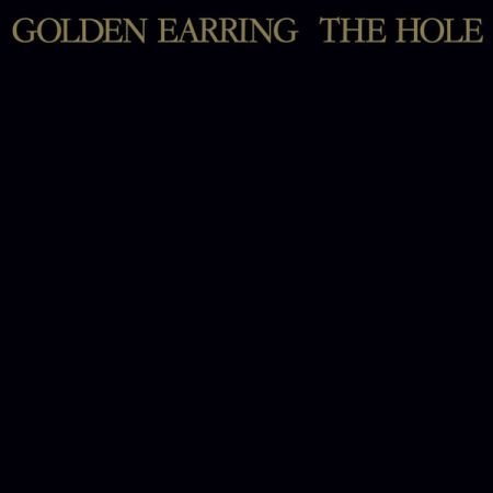 Golden Earring – The Hole (Remastered & Expanded) (2023)