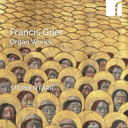 Stephen Farr – Grier: Organ Works (2024)