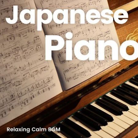 Various Artists – Japanese Piano Selection 2, Relaxing Calm BGM (2024)