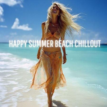 Various Artists – Happy Summer Beach Chillout (2024)