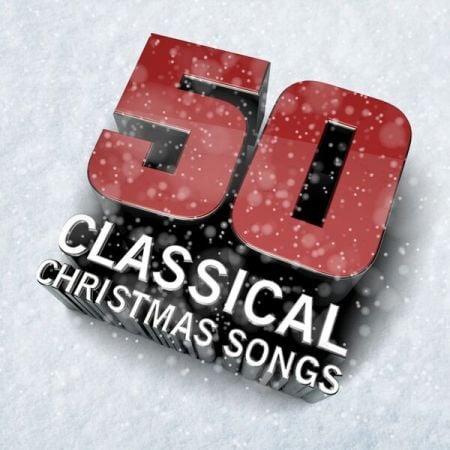 Various Artists – 50 Classical Christmas Songs (2024)
