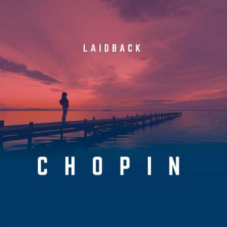 Various Artists – Laidback Chopin (2024)