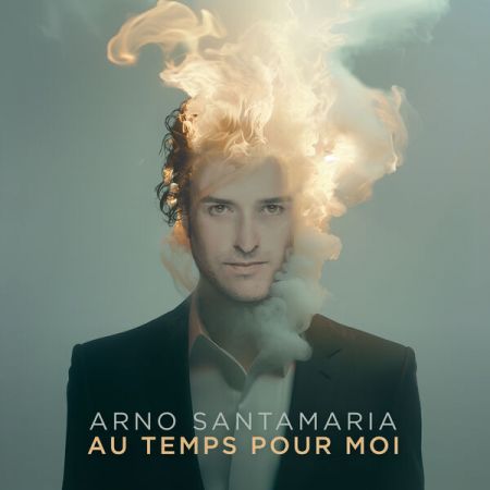 Arno Santamaria – Au temps pour moi (2024)